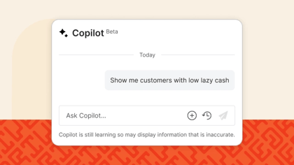Drive Copilot chat window showing 'Show me customers with lazy cash' message