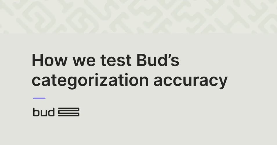 How we test Bud's transaction categorization accuracy